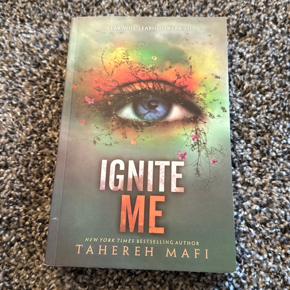 Ignite Me by Tahereh Mafi